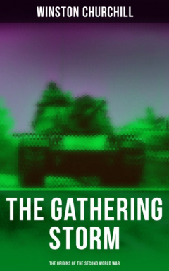 Книга The Gathering Storm: The Origins of the Second World War на ReadRate.com книга The Gathering Storm: The Origins of the Second World War