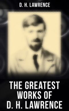 Книга The Greatest Works of D. H. Lawrence на ReadRate.com книга The Greatest Works of D. H. Lawrence