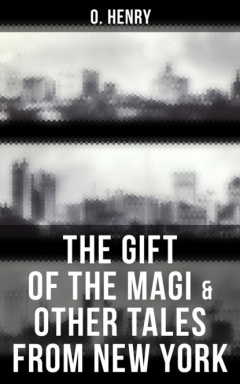 Книга The Gift of the Magi & Other Tales from New York на ReadRate.com книга The Gift of the Magi & Other Tales from New York
