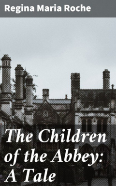Книга The Children of the Abbey: A Tale на ReadRate.com книга The Children of the Abbey: A Tale