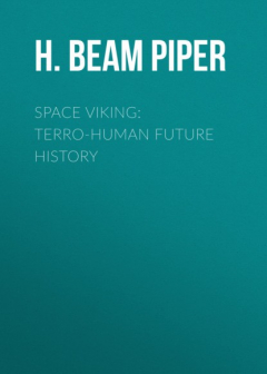 Книга SPACE VIKING: Terro-Human Future History на ReadRate.com книга SPACE VIKING: Terro-Human Future History