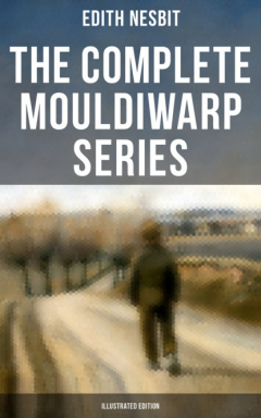 Книга The Complete Mouldiwarp Series (Illustrated Edition) на ReadRate.com книга The Complete Mouldiwarp Series (Illustrated Edition)