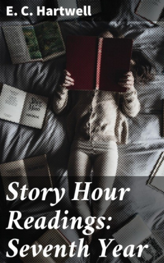 Книга Story Hour Readings: Seventh Year на ReadRate.com книга Story Hour Readings: Seventh Year