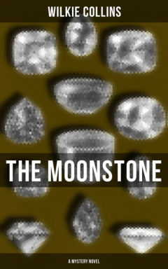 Книга The Moonstone (A Mystery Novel) на ReadRate.com книга The Moonstone (A Mystery Novel)