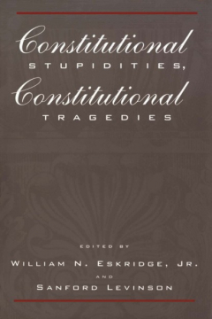Книга Constitutional Stupidities, Constitutional Tragedies на ReadRate.com книга Constitutional Stupidities, Constitutional Tragedies