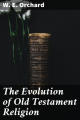 книга The Evolution of Old Testament Religion