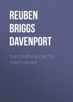 Книга The Death-Blow to Spiritualism на ReadRate.com книга The Death-Blow to Spiritualism