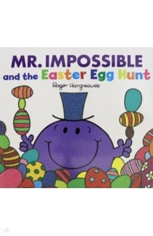 Книга Mr. Impossible and the Easter Egg Hunt на ReadRate.com книга Mr. Impossible and the Easter Egg Hunt