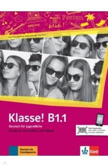 Книга Klasse! B1.1. Deutsch fur Jugendliche. Kursbuch mit Audios und Videos на ReadRate.com книга Klasse! B1.1. Deutsch fur Jugendliche. Kursbuch mit Audios und Videos