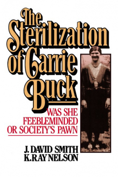 Книга Sterilization of Carrie Buck на ReadRate.com книга Sterilization of Carrie Buck