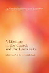 книга A Lifetime in the Church and the University