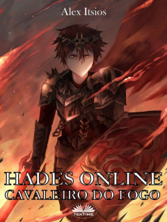 Книга Hades Online: Cavaleiro Do Fogo на ReadRate.com книга Hades Online: Cavaleiro Do Fogo