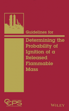 Книга Guidelines for Determining the Probability of Ignition of a Released Flammable Mass на ReadRate.com книга Guidelines for Determining the Probability of Ignition of a Released Flammable Mass