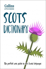 книга Scots Dictionary: The perfect wee guide to the Scots language