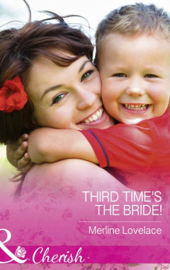 Книга Third Time's The Bride! на ReadRate.com книга Third Time's The Bride!