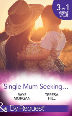Книга Single Mum Seeking...: A Daddy for Her Sons / Marriage for Her Baby / Single Mom Seeks... на ReadRate.com книга Single Mum Seeking...: A Daddy for Her Sons / Marriage for Her Baby / Single Mom Seeks...