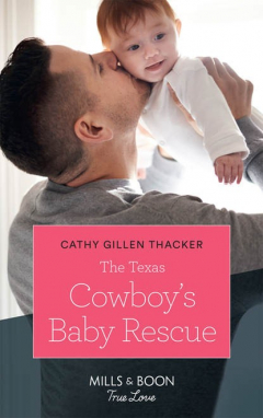 Книга The Texas Cowboy's Baby Rescue на ReadRate.com книга The Texas Cowboy's Baby Rescue