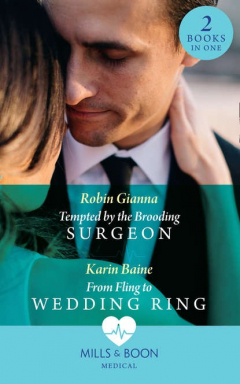 Книга Tempted By The Brooding Surgeon: Tempted by the Brooding Surgeon / From Fling to Wedding Ring на ReadRate.com книга Tempted By The Brooding Surgeon: Tempted by the Brooding Surgeon / From Fling to Wedding Ring