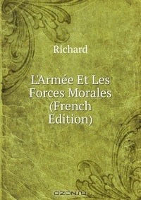 Книга L'Armee Et Les Forces Morales (French Edition) на ReadRate.com книга L'Armee Et Les Forces Morales (French Edition)