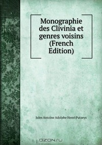 Книга Monographie des Clivinia et genres voisins (French Edition) на ReadRate.com книга Monographie des Clivinia et genres voisins (French Edition)