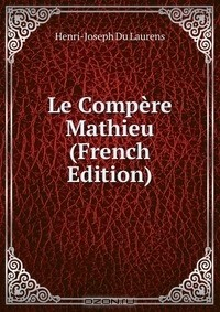 книга Le Compere Mathieu (French Edition)