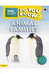 книга Do You Know? Level 1 - BBC Earth Animal Families