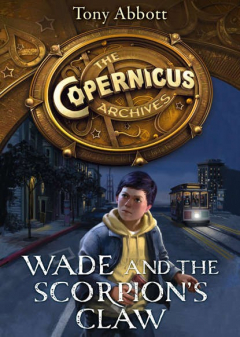 Книга Wade and the Scorpion’s Claw на ReadRate.com книга Wade and the Scorpion’s Claw