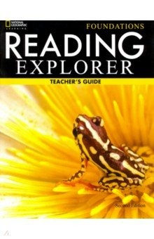 Книга Reading Explorer Foundations. Teacher's Guide на ReadRate.com книга Reading Explorer Foundations. Teacher's Guide