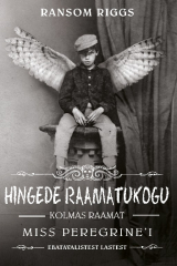 Книга Hingede raamatukogu. Miss Peregrine'i ebatavaliste laste kolmas raamat на ReadRate.com книга Hingede raamatukogu. Miss Peregrine'i ebatavaliste laste kolmas raamat