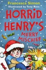книга Horrid Henry's Merry Mischief