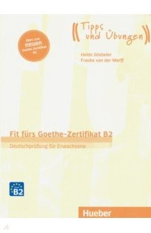 Книга Fit furs Goethe-Zertifikat B2. Ubungsbuch mit Audios online на ReadRate.com книга Fit furs Goethe-Zertifikat B2. Ubungsbuch mit Audios online
