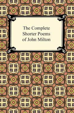 Книга The Complete Shorter Poems of John Milton на ReadRate.com книга The Complete Shorter Poems of John Milton
