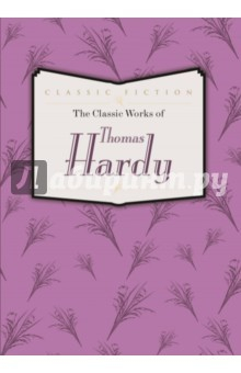 Книга Classic Works of Thomas Hardy на ReadRate.com книга Classic Works of Thomas Hardy
