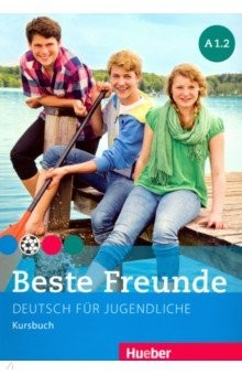 Книга Beste Freunde. Deutsch fur Jugendliche. Kursbuch. A1.2 на ReadRate.com книга Beste Freunde. Deutsch fur Jugendliche. Kursbuch. A1.2