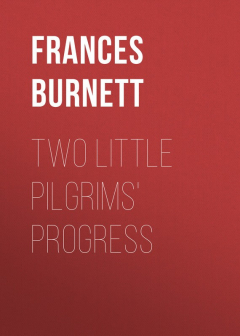 книга Two Little Pilgrims' Progress