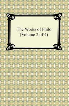 Книга The Works of Philo (Volume 2 of 4) на ReadRate.com книга The Works of Philo (Volume 2 of 4)
