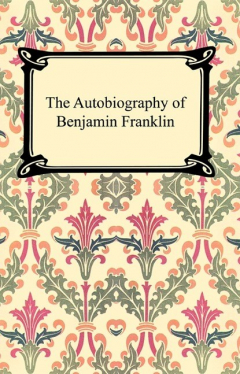 Книга The Autobiography of Benjamin Franklin на ReadRate.com книга The Autobiography of Benjamin Franklin