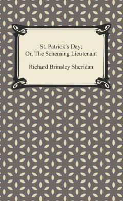 Книга St. Patrick's Day; Or, The Scheming Lieutenant на ReadRate.com книга St. Patrick's Day; Or, The Scheming Lieutenant