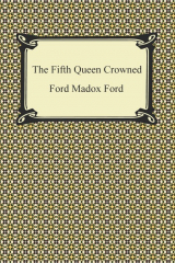 книга The Fifth Queen Crowned