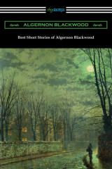 книга Best Short Stories of Algernon Blackwood