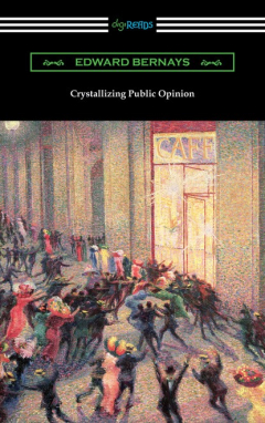 Книга Crystallizing Public Opinion на ReadRate.com книга Crystallizing Public Opinion