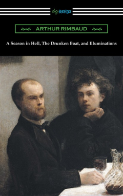 Книга A Season in Hell, The Drunken Boat, and Illuminations на ReadRate.com книга A Season in Hell, The Drunken Boat, and Illuminations
