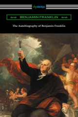 книга The Autobiography of Benjamin Franklin (with an Introduction by Henry Ketcham)