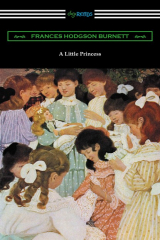 книга A Little Princess (Illustrated by Ethel Franklin Betts)