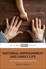 книга Maternal Imprisonment and Family Life