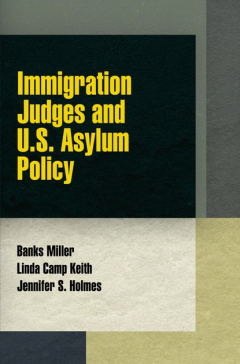 Книга Immigration Judges and U.S. Asylum Policy на ReadRate.com книга Immigration Judges and U.S. Asylum Policy