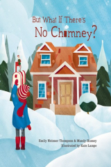 книга But What If There's No Chimney?