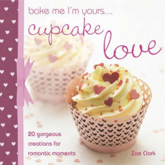 Книга Bake me I'm Yours... Cupcake Love на ReadRate.com книга Bake me I'm Yours... Cupcake Love