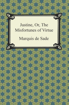 Книга Justine, Or, The Misfortunes of Virtue на ReadRate.com книга Justine, Or, The Misfortunes of Virtue