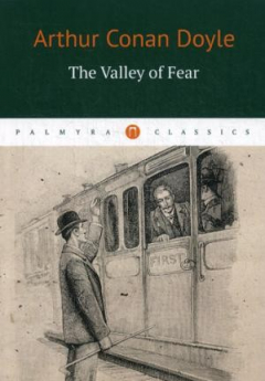 Книга The Valley of Fear = Долина ужаса: роман на англ.яз на ReadRate.com книга The Valley of Fear = Долина ужаса: роман на англ.яз